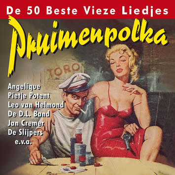 Pruimenpolka – De 50 beste vieze liedjes