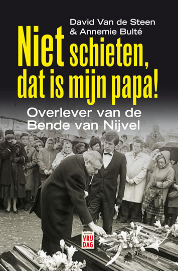 Niet schieten, dat is mijn papa!